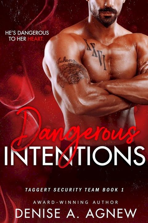 Dangerous Intentions, Taggert Security Team Book 1(Kobo/電子書)