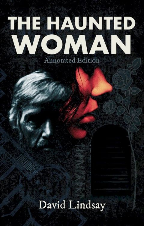 The Haunted Woman: Annotated Edition(Kobo/電子書)