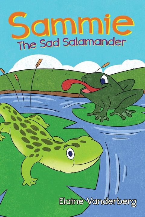 Sammie, The Sad Salamander(Kobo/電子書)