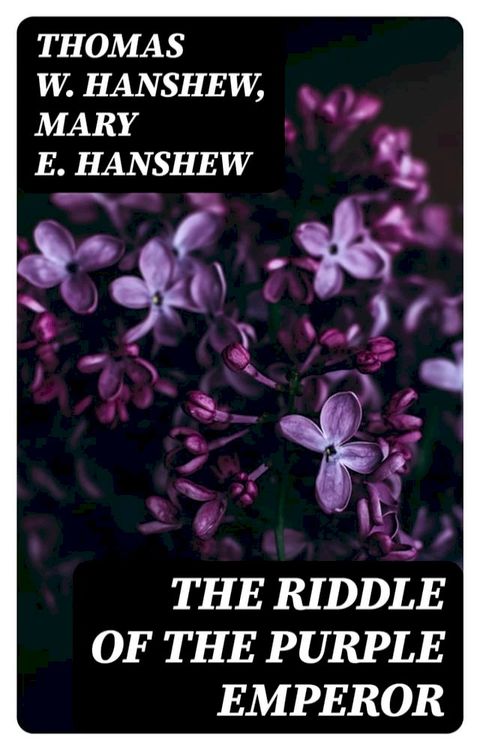 The Riddle of the Purple Emperor(Kobo/電子書)