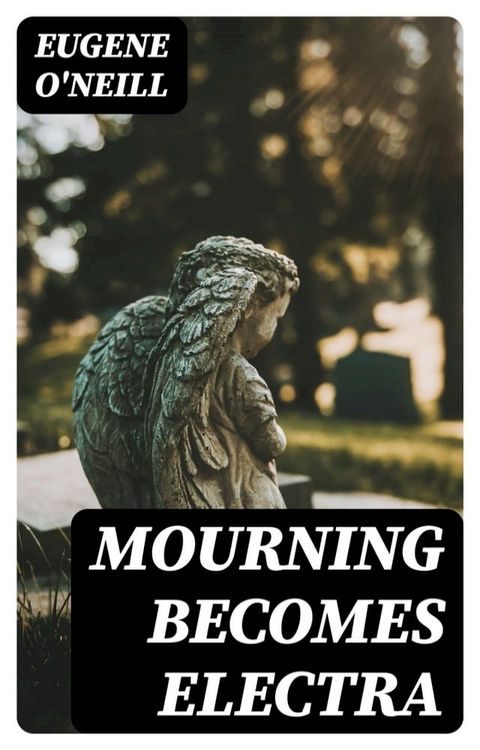 Mourning Becomes Electra(Kobo/電子書)