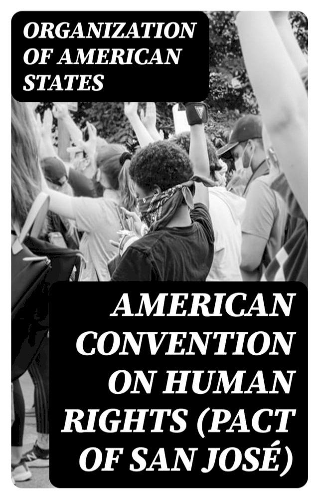  American Convention on Human Rights (Pact of San José)(Kobo/電子書)