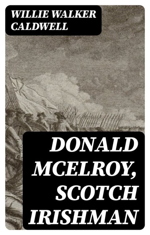 Donald McElroy, Scotch Irishman(Kobo/電子書)