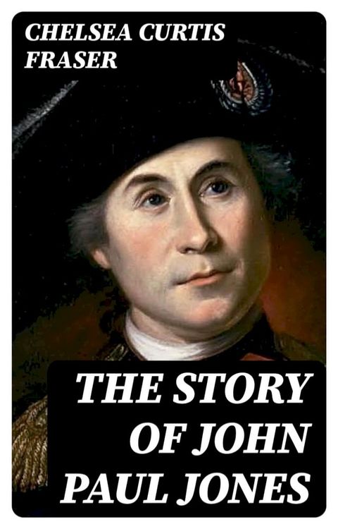 The Story of John Paul Jones(Kobo/電子書)