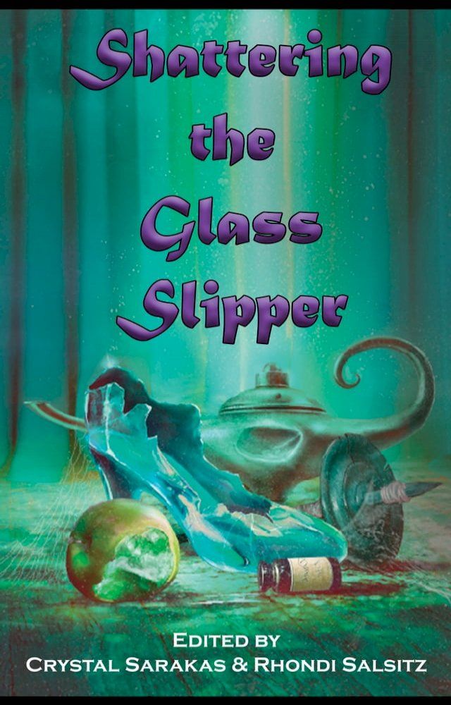  Shattering the Glass Slipper(Kobo/電子書)