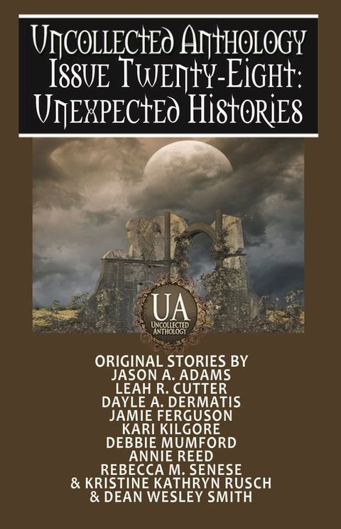 Unexpected Histories: A Collected Uncollected Anthology(Kobo/電子書)