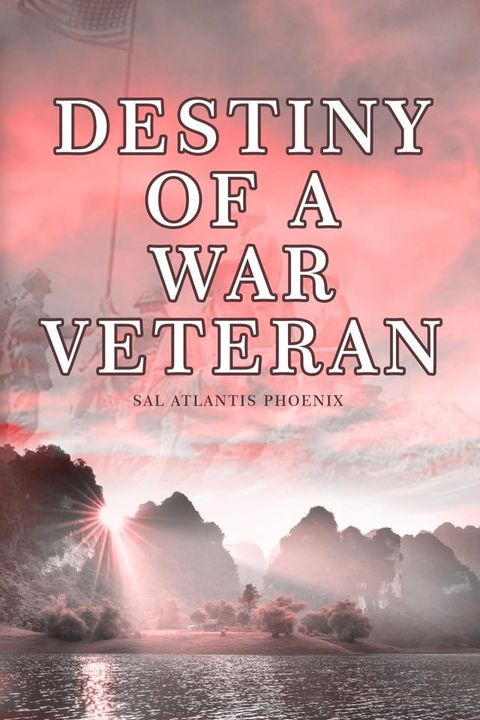 DESTINY OF A WAR VETERAN(Kobo/電子書)