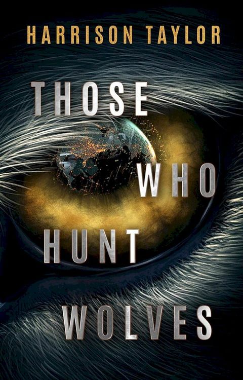 Those Who Hunt Wolves(Kobo/電子書)