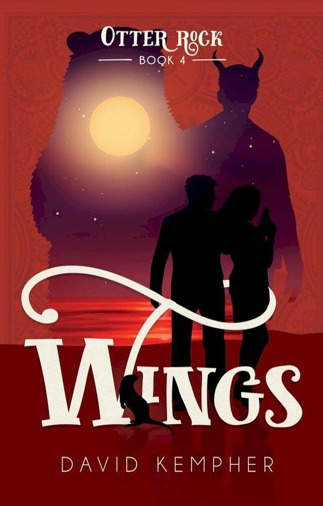  Otter Rock Book 4: Wings(Kobo/電子書)