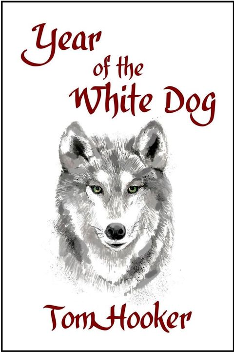 Year of the White Dog(Kobo/電子書)