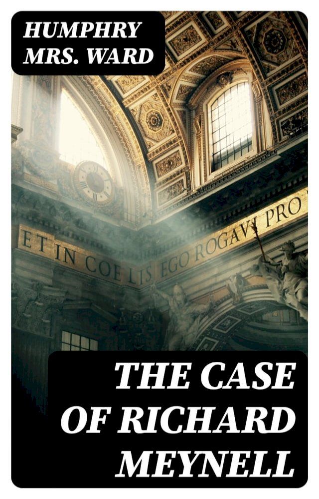  The Case of Richard Meynell(Kobo/電子書)