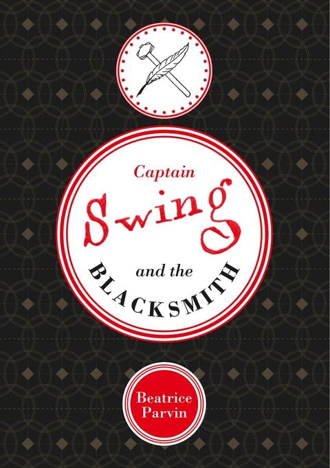 Captain Swing and the Blacksmith(Kobo/電子書)