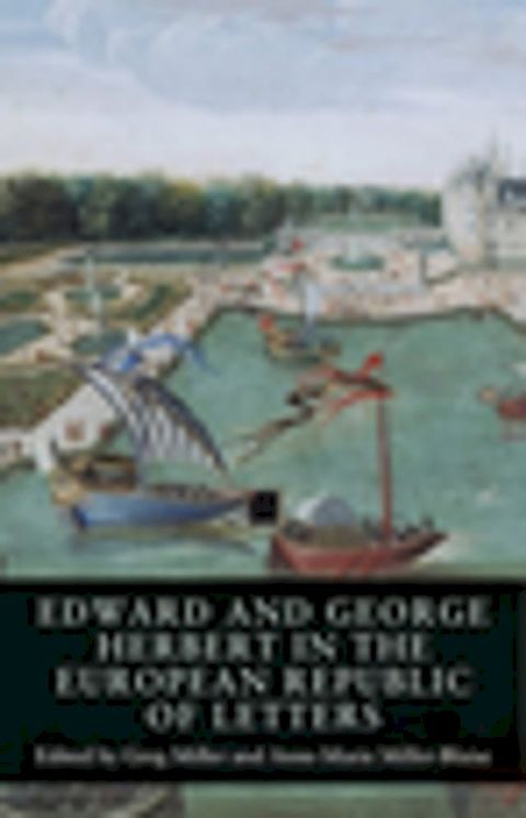 Edward and George Herbert in the European Republic of Letters(Kobo/電子書)