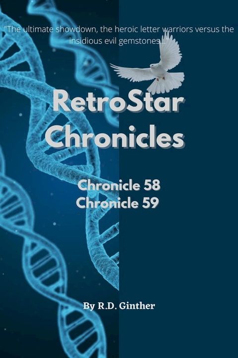 Chronicle 58 Anno Stellae 8732, Chronicle 59 Anno Stellae 10,272(Kobo/電子書)