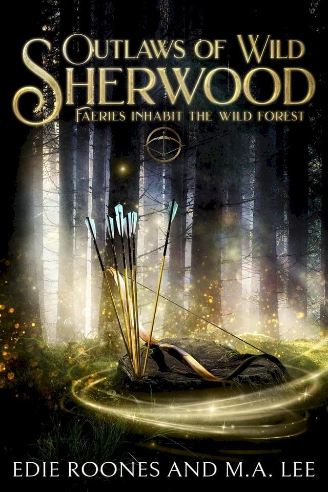  Outlaws of Wild Sherwood(Kobo/電子書)