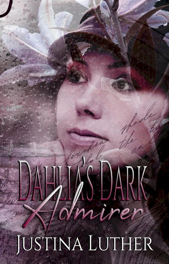  Dahlia's Dark Admirer(Kobo/電子書)