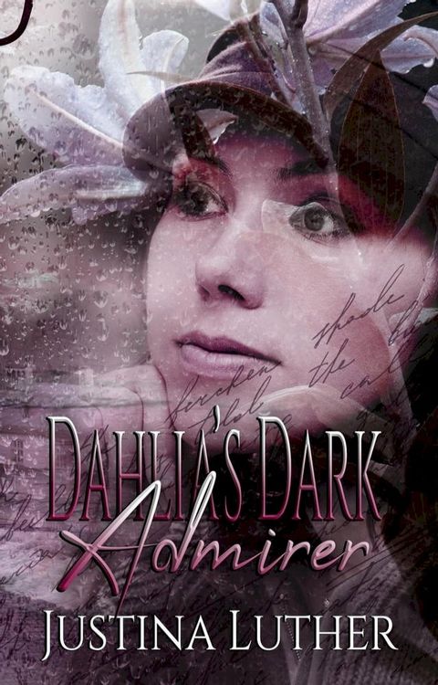 Dahlia's Dark Admirer(Kobo/電子書)