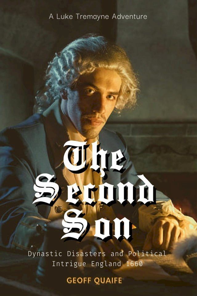  The Second Son: Dynastic Disasters and Political Intrigue(Kobo/電子書)