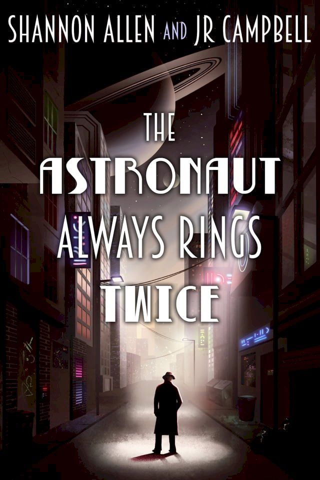  The Astronaut Always Rings Twice(Kobo/電子書)