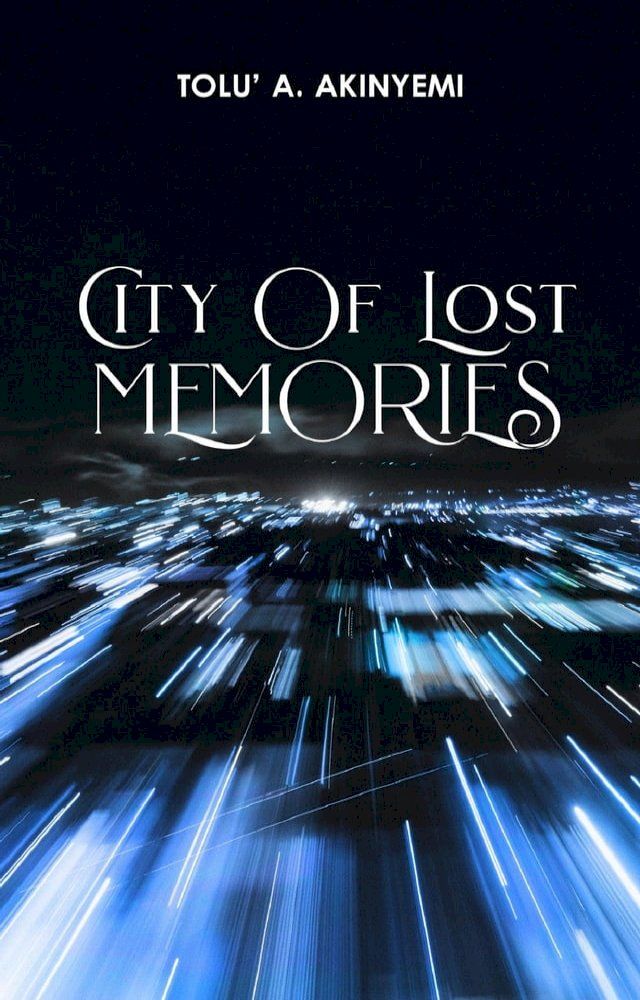  City of Lost Memories(Kobo/電子書)