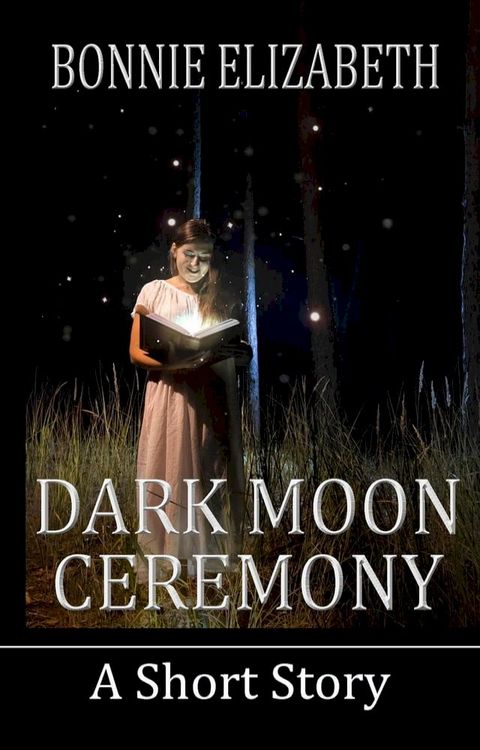 Dark Moon Ceremony(Kobo/電子書)