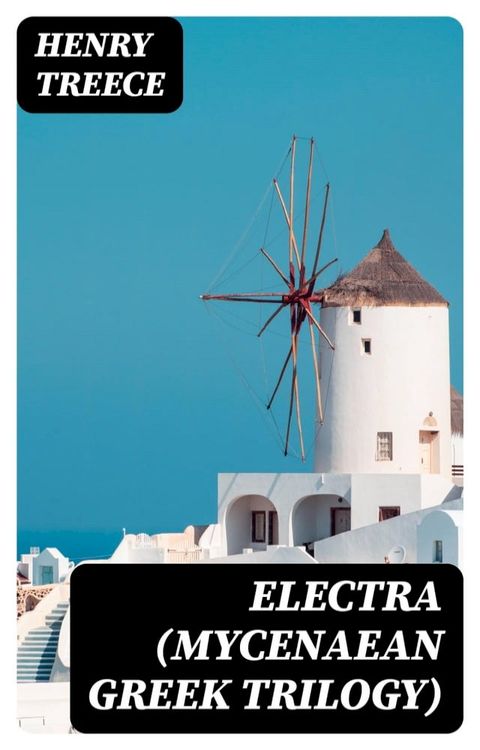 Electra (Mycenaean Greek Trilogy)(Kobo/電子書)