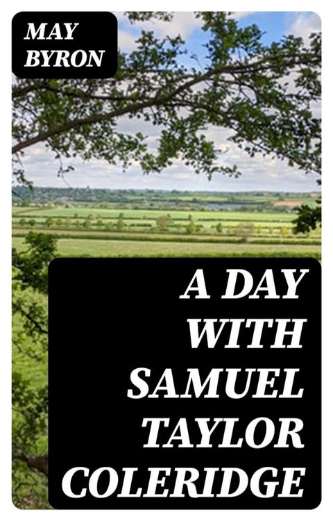 A Day with Samuel Taylor Coleridge(Kobo/電子書)