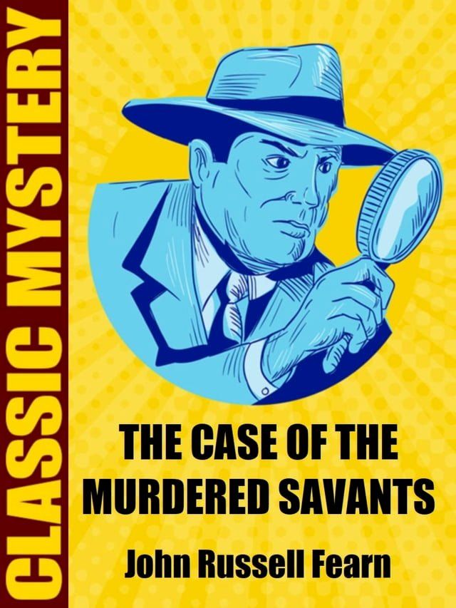  The Case of the Murdered Savants(Kobo/電子書)