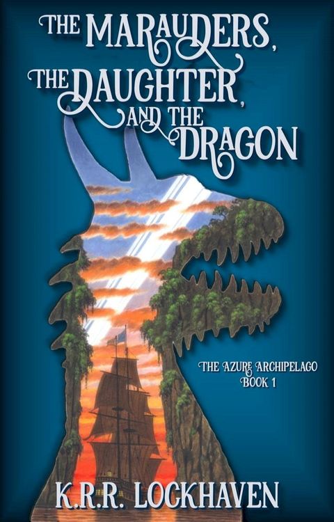 The Marauders, the Daughter, and the Dragon(Kobo/電子書)