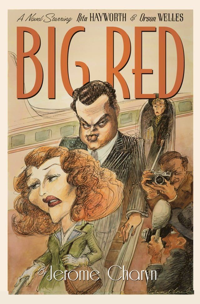  Big Red: A Novel Starring Rita Hayworth and Orson Welles(Kobo/電子書)