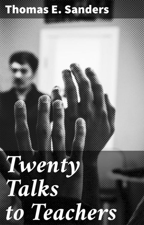 Twenty Talks to Teachers(Kobo/電子書)