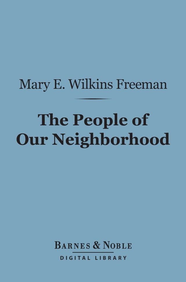  The People of Our Neighborhood (Barnes & Noble Digital Library)(Kobo/電子書)