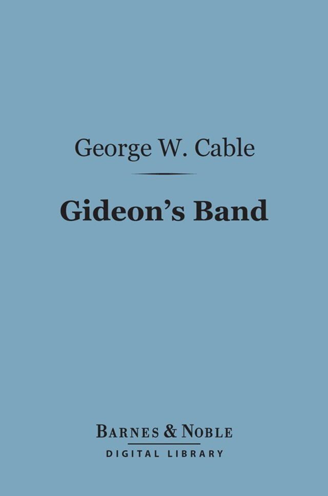  Gideon's Band (Barnes & Noble Digital Library)(Kobo/電子書)