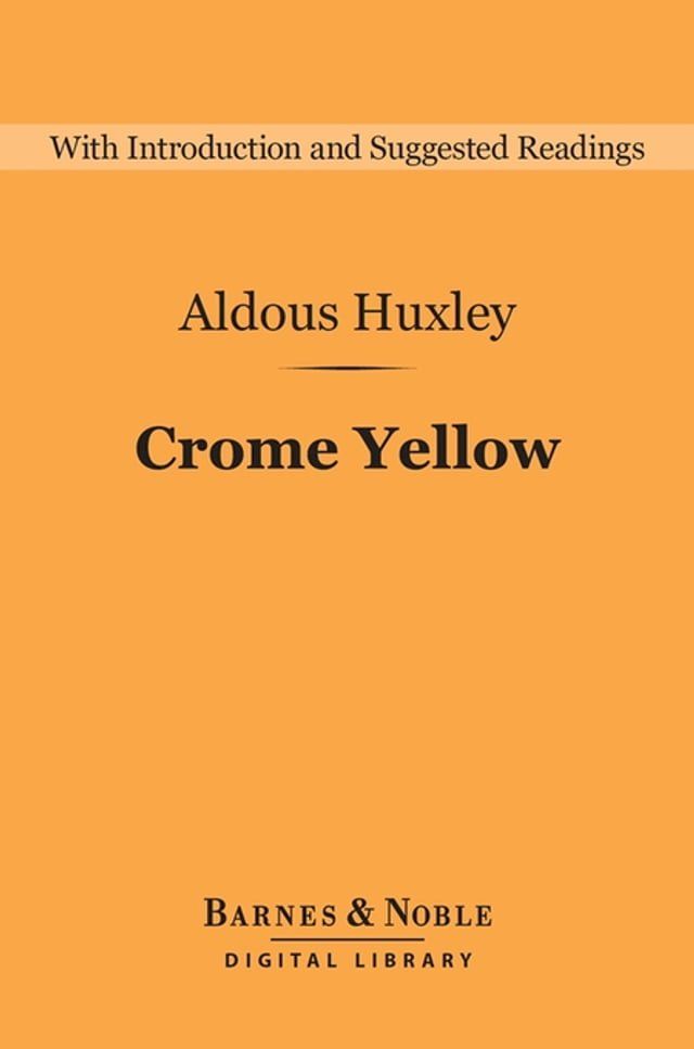  Crome Yellow (Barnes & Noble Digital Library)(Kobo/電子書)