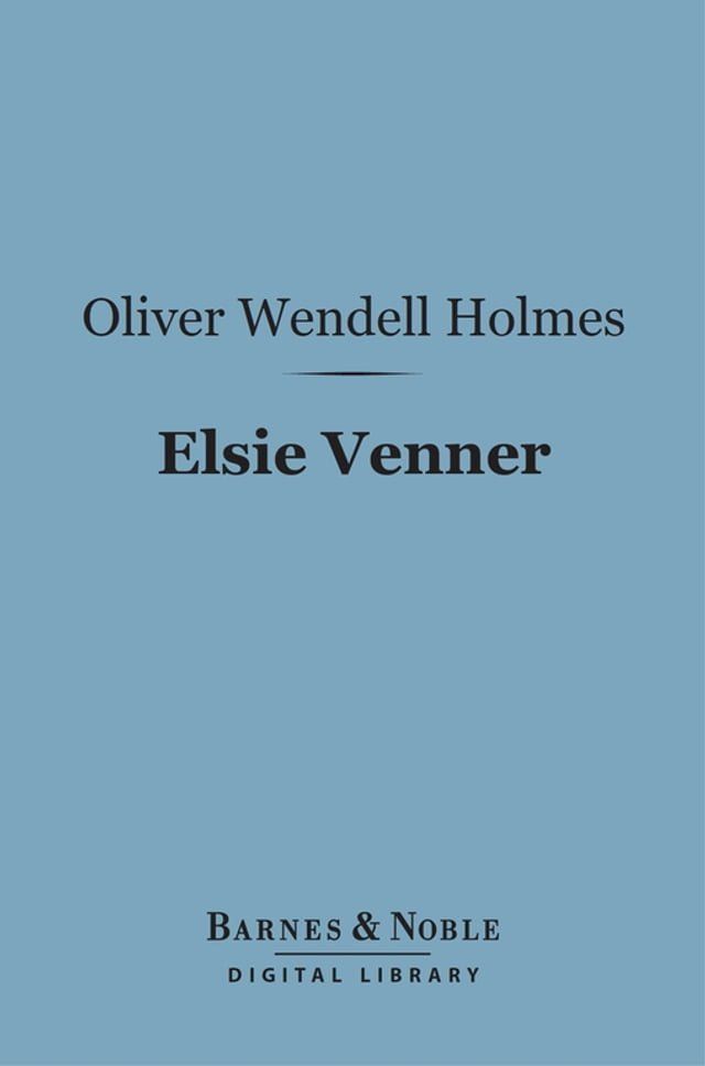  Elsie Venner (Barnes & Noble Digital Library)(Kobo/電子書)