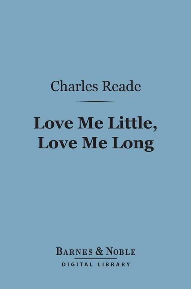  Love Me Little, Love Me Long (Barnes & Noble Digital Library)(Kobo/電子書)