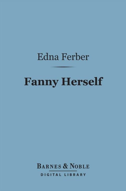 Fanny Herself (Barnes & Noble Digital Library)(Kobo/電子書)