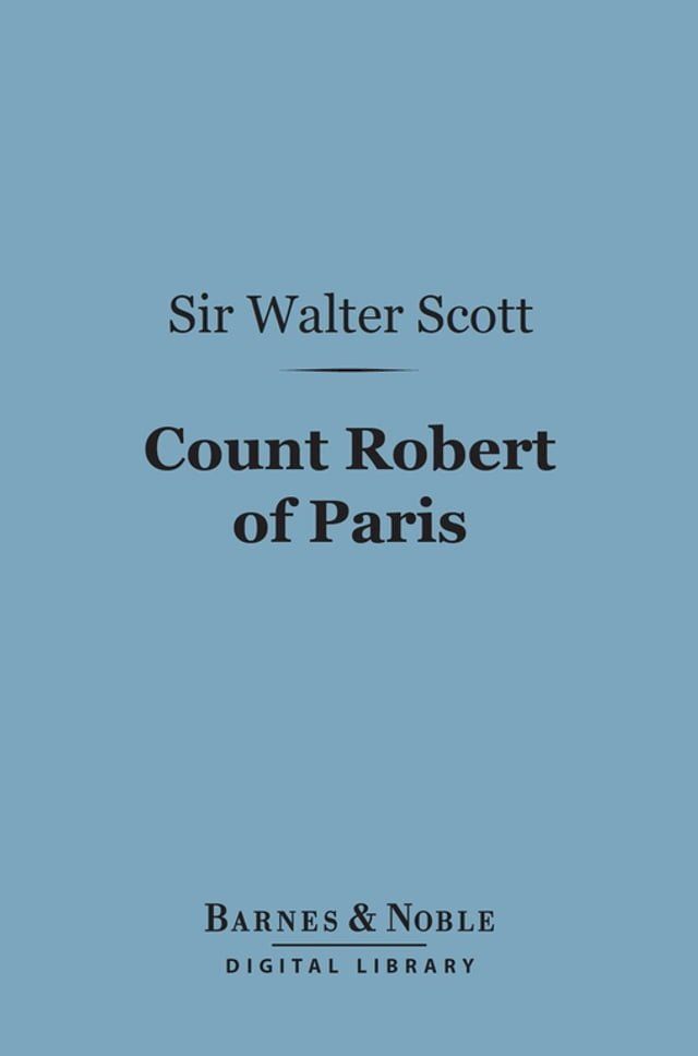  Count Robert of Paris (Barnes & Noble Digital Library)(Kobo/電子書)