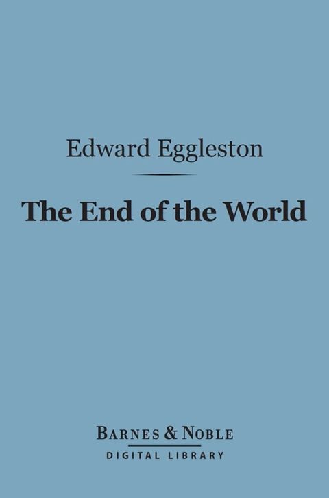 The End of the World (Barnes & Noble Digital Library)(Kobo/電子書)