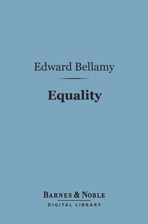 Equality (Barnes & Noble Digital Library)(Kobo/電子書)