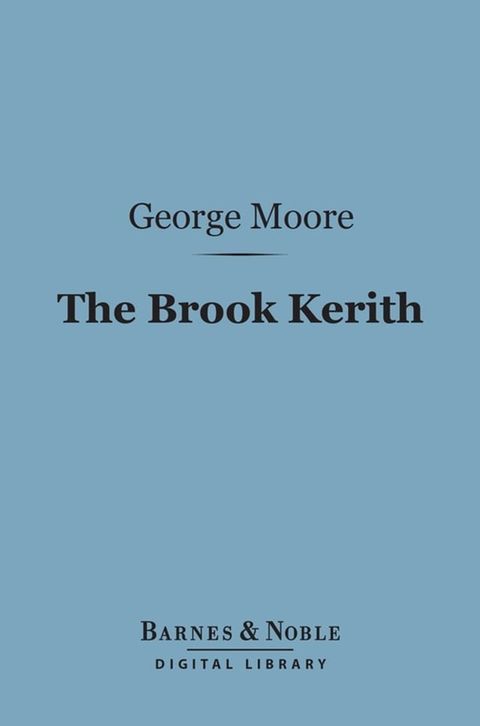 The Brook Kerith (Barnes & Noble Digital Library)(Kobo/電子書)