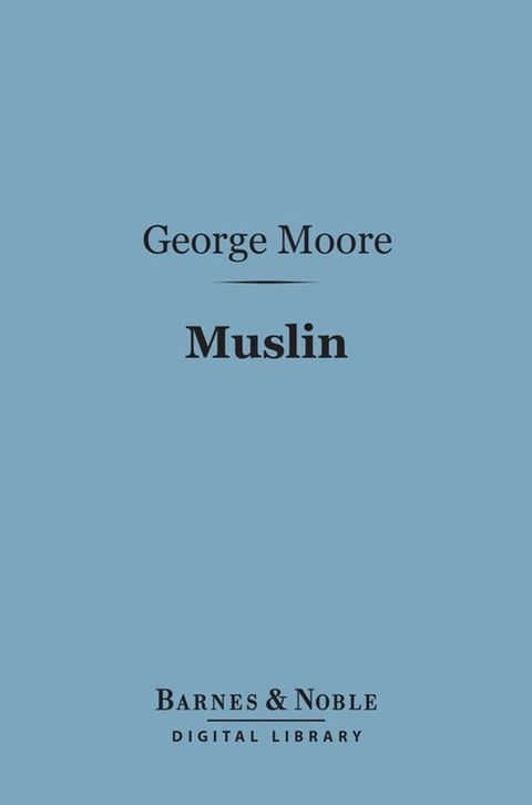 Muslin (Barnes & Noble Digital Library)(Kobo/電子書)