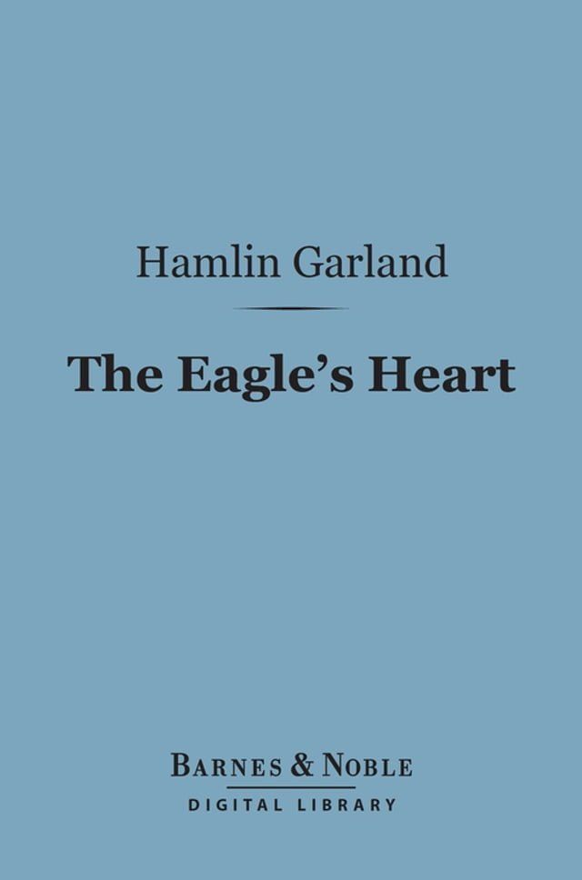  The Eagle's Heart (Barnes & Noble Digital Library)(Kobo/電子書)