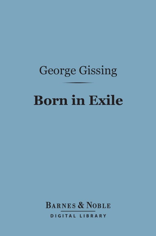  Born in Exile (Barnes & Noble Digital Library)(Kobo/電子書)