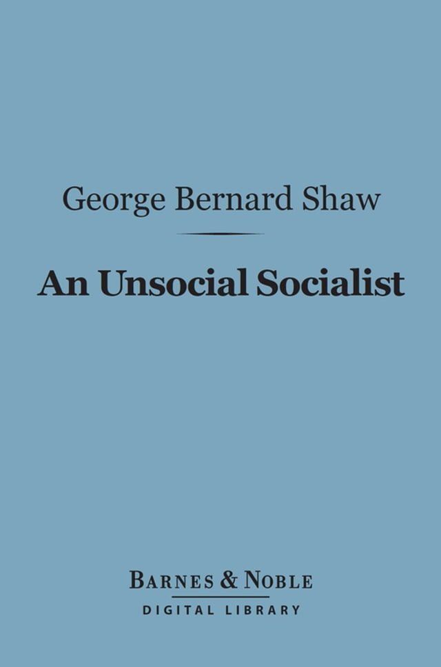  An Unsocial Socialist (Barnes & Noble Digital Library)(Kobo/電子書)