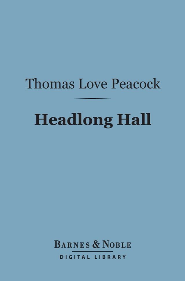  Headlong Hall (Barnes & Noble Digital Library)(Kobo/電子書)