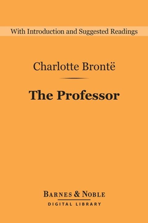 The Professor (Barnes & Noble Digital Library)(Kobo/電子書)