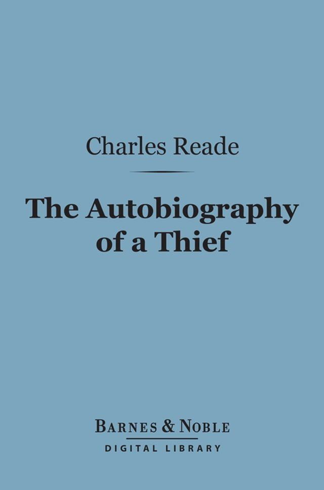  The Autobiography of a Thief (Barnes & Noble Digital Library)(Kobo/電子書)