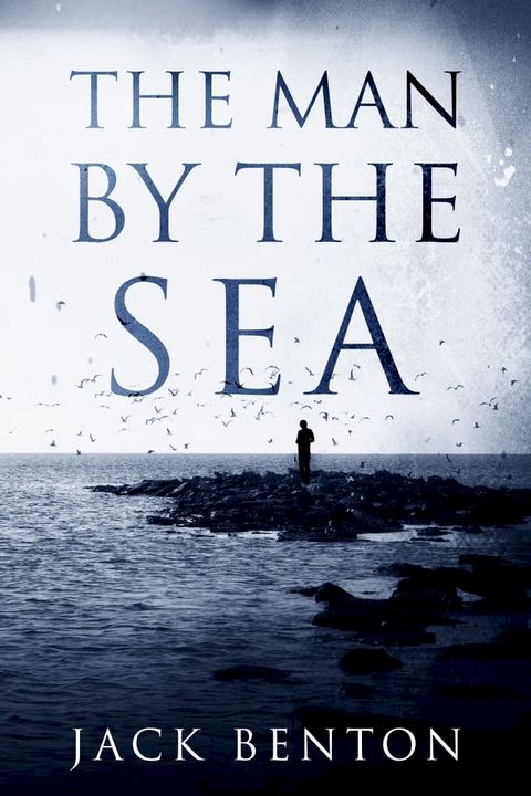 The Man by the Sea(Kobo/電子書)