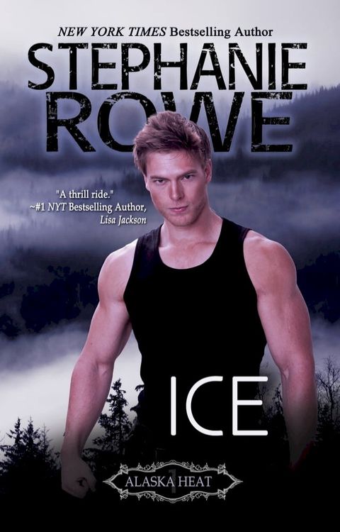 Ice (Alaska Heat #1)(Kobo/電子書)